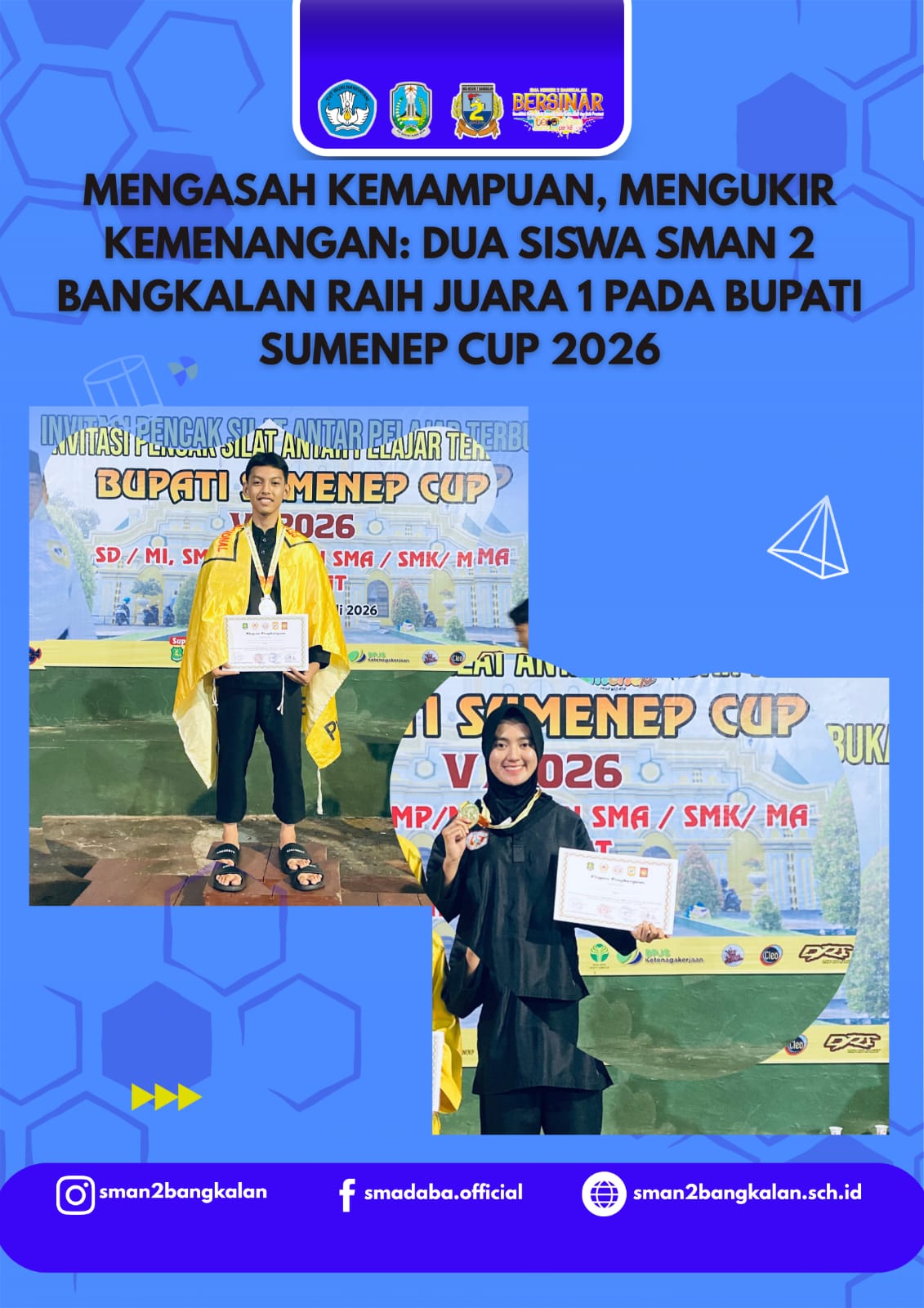 Mengasah Kemampuan, Mengukir Kemenangan: Dua Siswa SMAN 2 Bangkalan Raih Juara 1 pada Bupati Sumenep Cup 2026